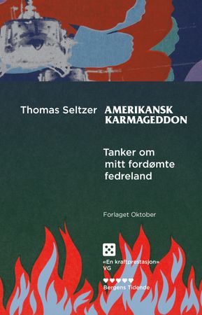 Amerikansk karmageddon 9788249526505 Thomas Seltzer Brukte bøker
