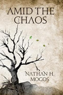 Amid the Chaos 9781523741434 Nathan Mogos Brukte bøker