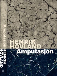 Amputasjon 9788202202040 Henrik Hovland Brukte bøker