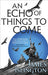 An Echo of Things to Come 9780356507811 James Islington Brukte bøker