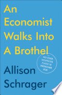 An Economist Walks into a Brothel 9780525533962 Allison Schrager Brukte bøker