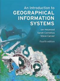 An Introduction to Geographical Information Systems 9780273722595 Ian Heywood Brukte bøker