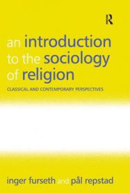 An Introduction to the Sociology of Religion: Classical And Contemporary Pers… 9780754656586 Pal Repstad Inger Furseth Brukte bøker