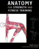 Anatomy for Strength and Fitness Training 9781843308751 Mark Vella Nick Walters Brukte bøker