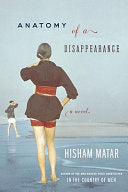 Anatomy of a Disappearance 9780385340441 Hisham Matar Brukte bøker