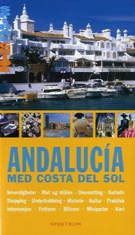 Andalucía med Costa del Sol 9788278224564 Des Hannigan Josephine Quintero Brukte bøker