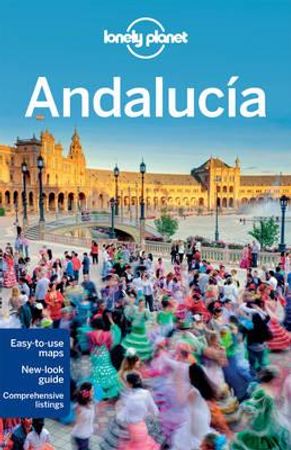 Andalucia ; Andalucia 9781743213872 Gregor Clark Anna Kaminski Paul Stafford Mark Julian Edwards Rachel Webb Brukte bøker