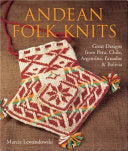 Andean Folk Knits 9781579909536 Marcia Lewandowski Brukte bøker