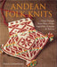Andean Folk Knits 9781579909536 Marcia Lewandowski Brukte bøker