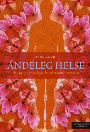 Åndeleg helse 9788276349900 Anne Kalvig Brukte bøker