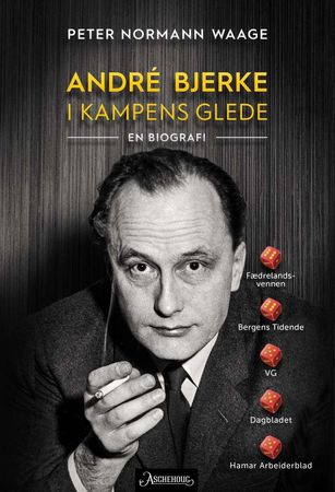 André Bjerke 9788203363252 Peter Normann Waage Brukte bøker