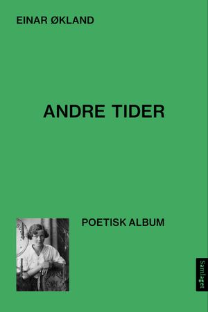 Andre tider 9788234011351 Einar Økland Brukte bøker
