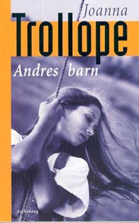 Andres barn 9788203204876 Joanna Trollope Brukte bøker