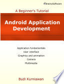 Android Application Development: A Beginner's Tutorial 9780992133016 Budi Kurniawan Brukte bøker