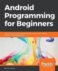 Android Programming for Beginners 9781785883262 John Horton Brukte bøker