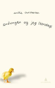 Andungen og jeg (torsdag) 9788205379664 Emilie Christensen Brukte bøker