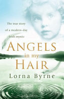Angels in My Hair 9780099505747 Lorna Byrne Brukte bøker