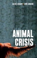 Animal Crisis 9781509549689 Alice Crary Lori Gruen Brukte bøker