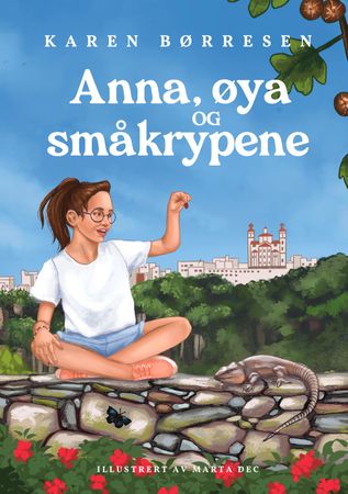 Anna, øya og småkrypene 9788269335323 Karen Anna Børresen Brukte bøker