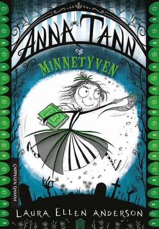 Anna Tann og minnetyven 9788202586164 Laura Ellen Anderson Brukte bøker