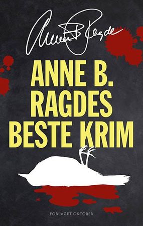 Anne B. Ragdes beste krim 9788249520565 Anne B. Ragde Brukte bøker