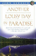 Another Lousy Day in Paradise 9780684831473 John Gierach Brukte bøker