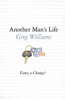 Another Man's Life 9780752884882 Greg Williams Brukte bøker