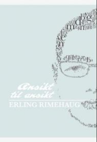 Ansikt til ansikt 9788249400850 Erling Rimehaug Brukte bøker