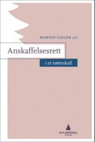 Anskaffelsesrett: et noetteskall 9788205460119 Morten Goller Kine Bjelke Christophersen Oda Hellenes Ekre Brukte bøker