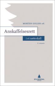 Anskaffelsesrett i et nøtteskall 9788205504714 Morten Goller Kine Bjelke Christophersen Oda Hellenes Ekre Alf Amund Gulsvik Karoline Kreyberg Kine Østbye Neslein Kaspar Nygaard Thommessen Line Camilla Werner Brukte bøker