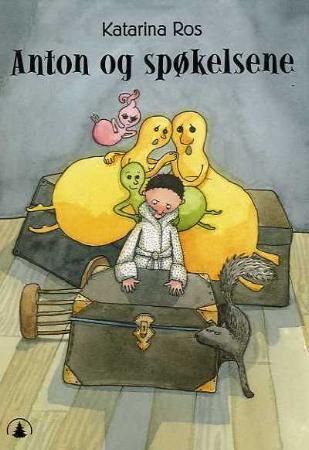 Anton og spøkelsene 9788205366046 Katarina Ros Brukte bøker