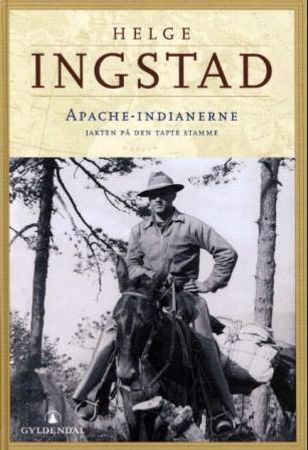 Apache-indianerne 9788205303584 Helge Ingstad Brukte bøker