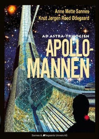 Apollomannen 9788299851251 Anne Mette Sannes Knut Jørgen Røed Ødegaard Brukte bøker