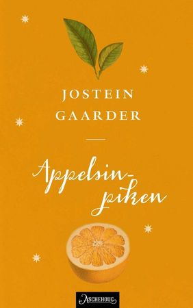 Appelsinpiken 9788203258916 Jostein Gaarder Brukte bøker