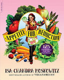 Appetite for Reduction 9781600940491 Isa Chandra Moskowitz Brukte bøker