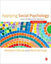Applying Social Psychology: From Problems to Solutions 9781446249086 Abraham P. Buunk Mark van Vugt Brukte bøker