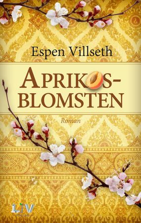 Aprikosblomsten 9788283300925 Espen Villseth Brukte bøker