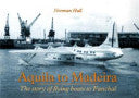 Aquila to Madeira 9781857943511 Norman Hull Brukte bøker