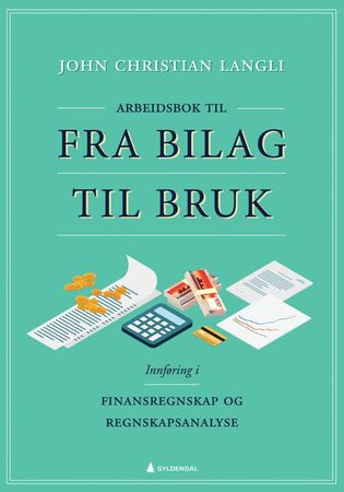 Arbeidsbok til Fra bilag til bruk 9788205519930 John Christian Langli Brukte bøker