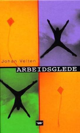 Arbeidsglede 9788249607679 Johan Velten Brukte bøker