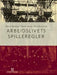 Arbeidslivets spilleregler 9788215010359 Arve Due Lund Nils Helmer Storeng Tom Henrik Beck Brukte bøker