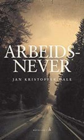 Arbeidsnever 9788205505322 Jan Kristoffer Dale Brukte bøker