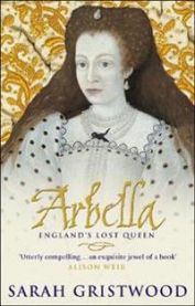 Arbella: England\'s Lost Queen 9780553815214 Sarah Gristwood Brukte bøker