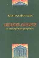 Arbitration Agreements in a Transport Law Perspective 9788757409246 Kristina Maria Siig Brukte bøker