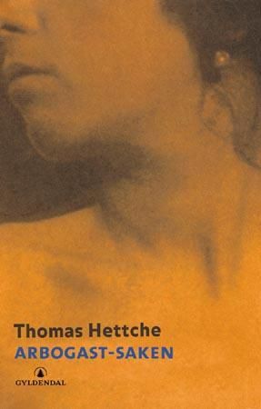 Arbogast-saken 9788205304727 Thomas Hettche Brukte bøker