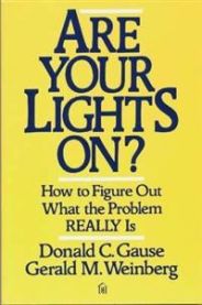 Are Your Lights On? 9780932633163 Donald C. Gause Gerald M. Weinberg Brukte bøker
