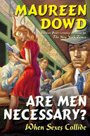 Are Men Necessary? 9780399153327 Maureen Dowd Brukte bøker