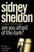 Are you afraid of the dark? 9780007182893 Sidney Sheldon Brukte bøker