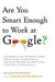Are You Smart Enough to Work at Google? 9780316099974 William Poundstone Brukte bøker