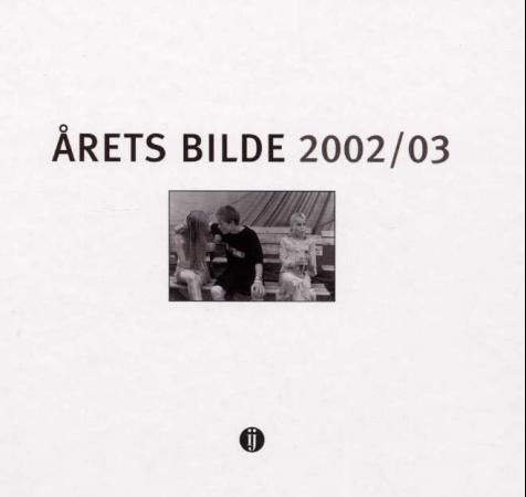 Årets bilde 2002/03 9788271472412  Brukte bøker